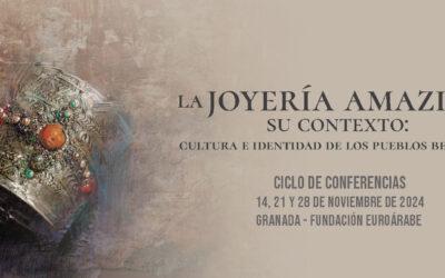 Ciclo de Conferencias «La joyería amazig en su contexto: Cultura e identidad de los pueblos beréberes»